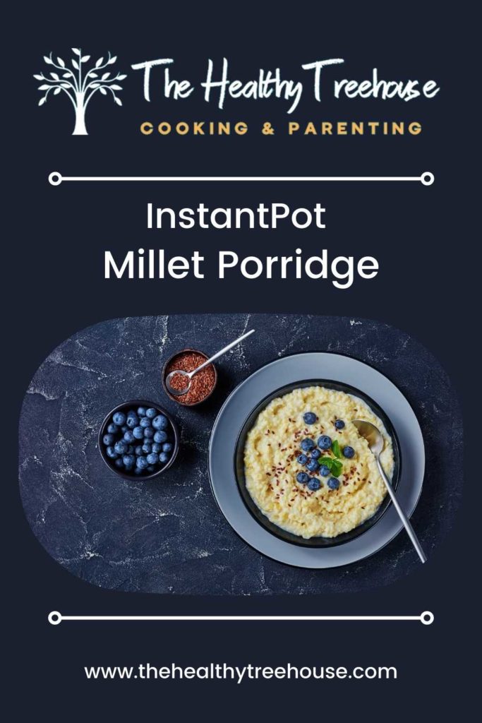 InstantPot Millet Porridge
